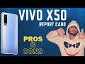 VIVO X50 REVIEW with Pros & Cons [LONG TERM REVIEW]