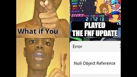 (Outdated) FNF Week 8 / Weekend Fix For Null Object Reference or Browser isnt launching the game