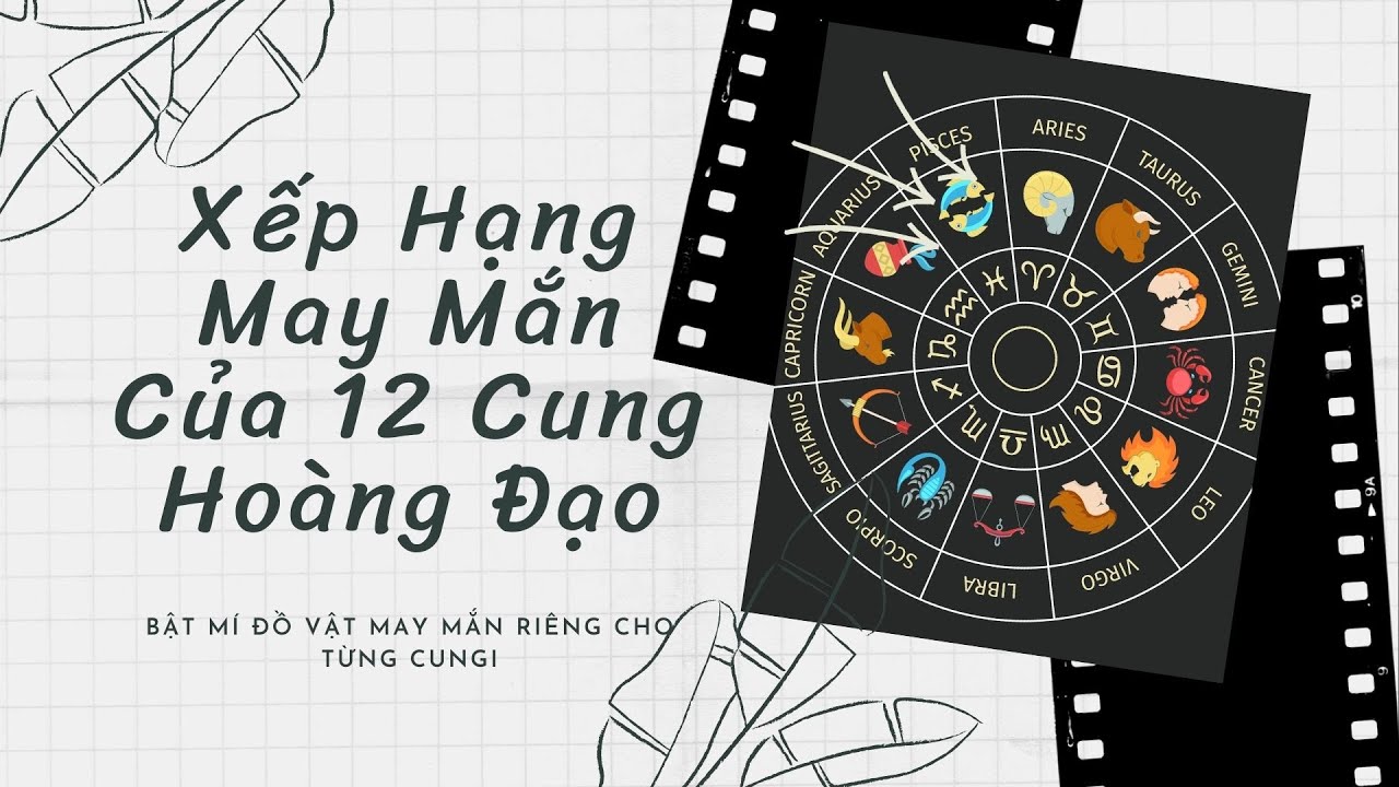 Cung hoàng đạo nào tuyệt vời nhất? Bảng xếp hạng độ tuyệt vời của 12 cung