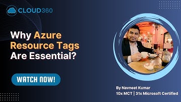 Why Azure Resource Tags Are Essential?