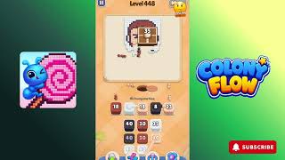 Colony Flow - level 448 - Gameplay walkthrough