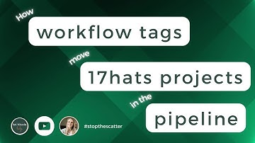 How workflow tags move 17hats projects in the pipeline