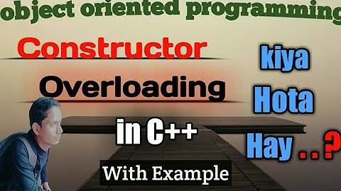 constructor overloading in c++ in Hindi || Urdu