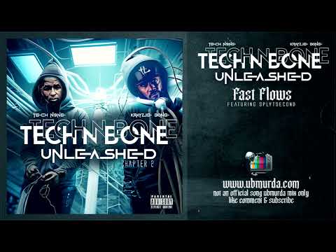 Tech N Bone - Fast Flows Ft. SplytSecond