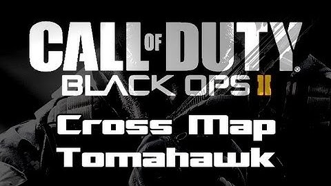 Call of Duty Black Ops 2 - Cross Map Tomahawk (NEW) 2012