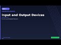 Day 3: Input and Output Devices | CS Course