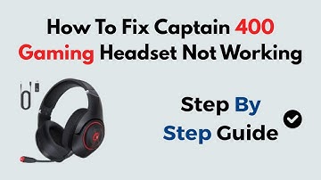 How to Fix Captain 400 Gaming Headset Not Working | Easy Troubleshooting