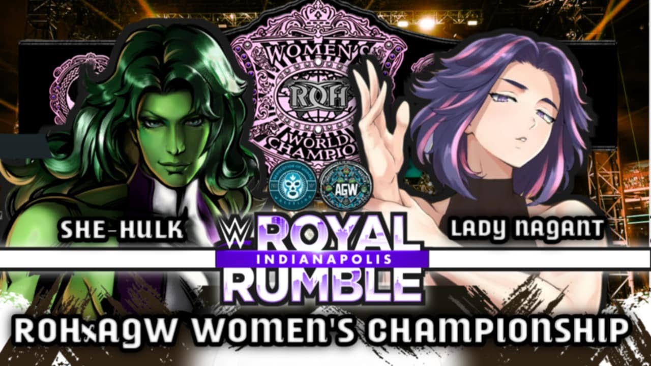 ROYAL TAKEDOWN RUMBLE: ROHxAGW Womens Championship: She Hulk (C) VS Lady Nagant.
