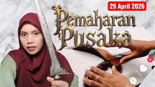 Pemaharan Pusaka 29 April 2026
