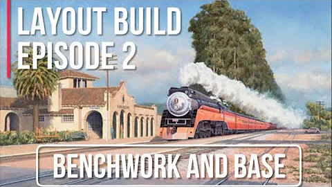Layout Build Episode 2: Benchwork and adding a foam base