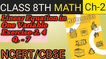 Q. 7 - Ex. 2.4 - Linear Equation in One Variable - NCERT Maths class 8th - Chapter 2|| Cbse Board||