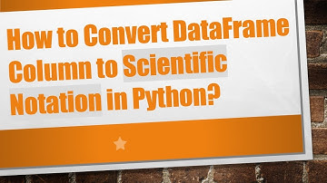 How to Convert DataFrame Column to Scientific Notation in Python?