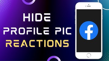 How to Hide Reactions on Facebook Profile Picture 2022 (Updated)