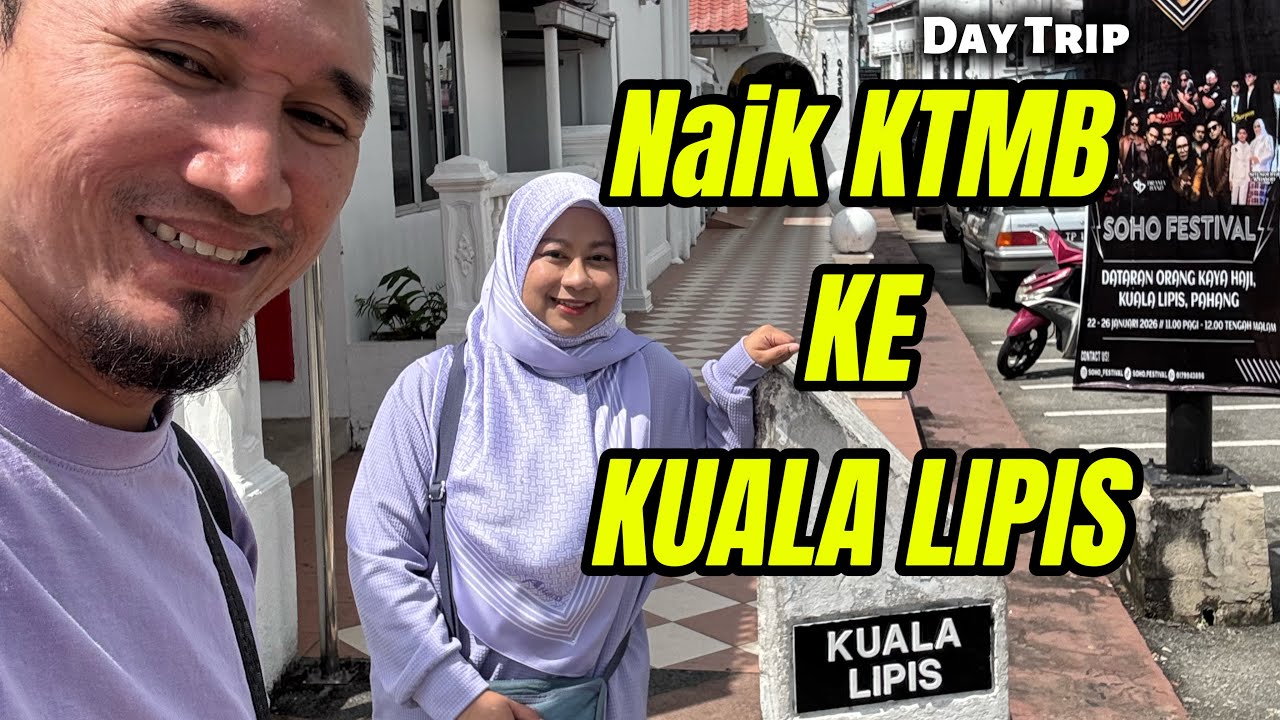 Naik KTMB ke Kuala Lipis