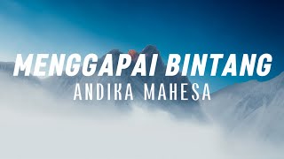 Andika Mahesa - Menggapai Bintang  (Video Lyric) #laguindonesia #pophits2023
