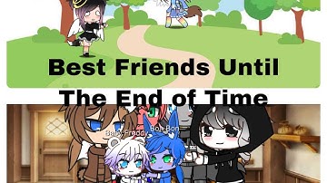 GCMV: Best Friends Until The End of Time (ft. MC FNAF Characters, me, and Lily) || Original