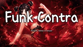 DJ Samir, Nulteex & Zericxxn - Funk Contra | Bass Boosted + 8D Audio