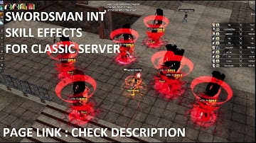 SWORDSMAN INT SKILL EFFECTS | CLASSIC ONLY