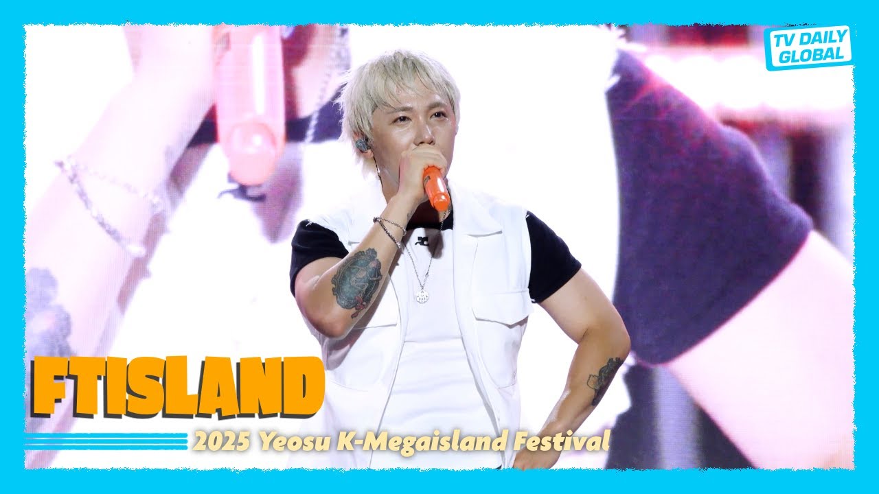 [4K] FTISLAND Performs ‘Love Sick’ and ‘I Hope’ Live at 2025 Yeosu K-Megaisland Festival