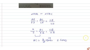 In the figure `triangle ABC`  is similar to `DeltaΕDC`. If we have AB=4cm, ED=3cm, CE=4.2cm a