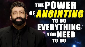 The Power Of Anointing To Do Everything You Need To Do | Jonathan Cahn Sermon