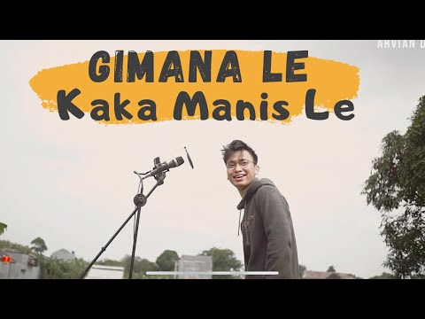GIMANA LE KAKA MANIS LE - Arvian Dwi Cover (Keroncong) | Lagu karaoke