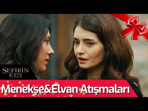 Sefirin Kızı | Menekşe & Elvan Atışmaları