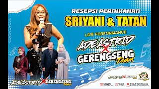 LIVE ADE ASTRID | Wedding Of Sriyani & Tatan ' Majalengka '