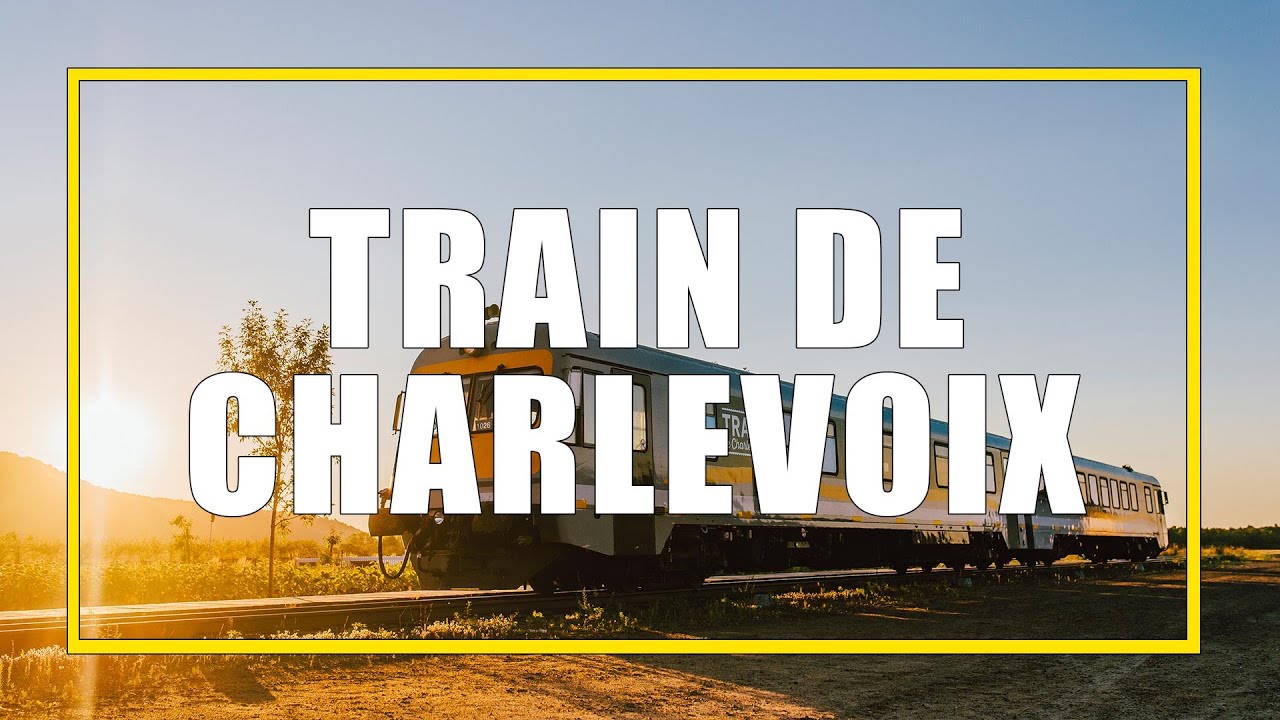 The Train de Charlevoix One of Quebec's Most Spectacular Train Journeys YouTube