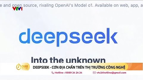 Deepseek - Cơn địa chấn trên thị trường công nghệ | VTV24
