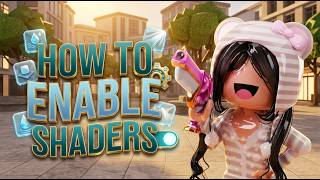 [NEW] How To Enable Shaders in Roblox | Roblox Shaders Tutorial 2026
