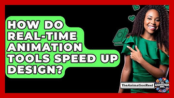 How Do Real-time Animation Tools Speed Up Design? - The Animation Reel