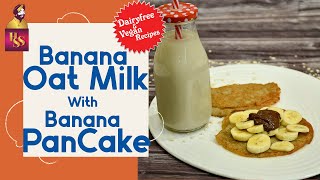 Banana Oat Milk & Oats Pancake | बनाना ओट मिल्क ओट्स पैनकेक |#IndiaKaSmartBreakfast #ChefHarpalSingh