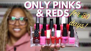 I Only Wore Pink & Red Nail Polish for 30 Days ♥️ 💕