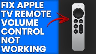 How To Fix Apple TV Remote Volume Control Not Working (Easy Steps You Can Try To Solve The Issue)