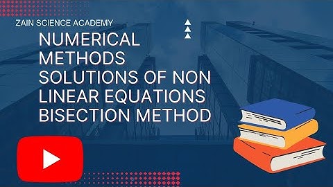 Numerical methods ||solution of non linear equations ||Bisection method