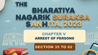 BNSS 2023 Chapter 5 | Arrest of Persons | Section 35 to 62 | Complete BNSS (2023) Explained