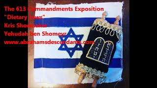 The 613 Commandments Exposition: Dietary Laws The 613 Commandments Exposition The Law