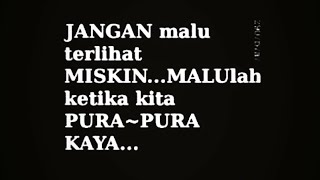 Jangan malu terlihat miskin tapi malulah ketika pura2 kaya #21