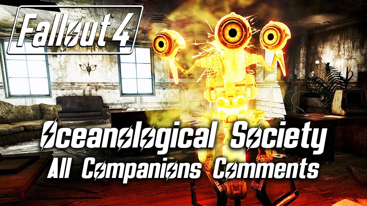 Fallout 4 - Nahant Oceanological Society - All Companions Comments - YouTube