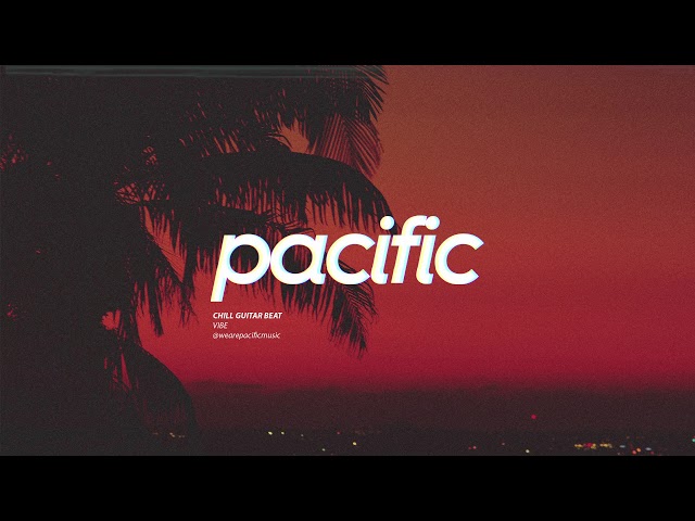 Chill Guitar Beat - Vibe (Prod. Pacific) class=