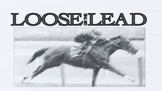Loose on the Lead - July 26, 2026