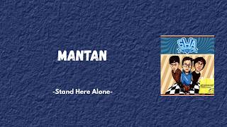 MANTAN   STAND HERE ALONE - SAMPAI DIRUMAH AKU MENANGIS....