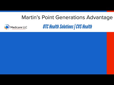 Martin’s Point Generations Advantage | OTCHS | CVS | Login | Catalog