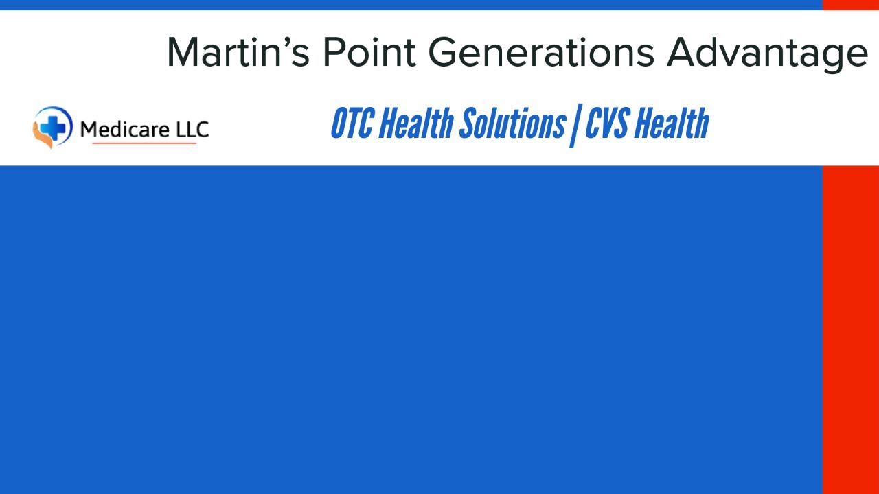 Martin s Point Generations Advantage OTCHS CVS Login Catalog 