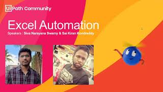 RPA Developer Workshop Day 4 -  Excel Automation By Sai Kiran Kondreddy & S N Swamy - ValueMomentum