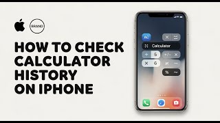 How to Check Calculator History on iPhone (Step-by-Step Guide)