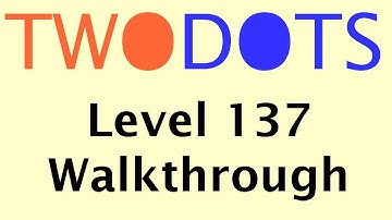 Two Dots Level 137 | TwoDots Level 137