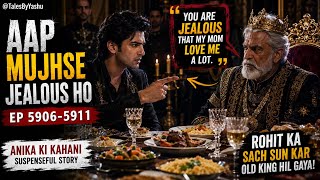 Aap mujhse jealous ho || ep 5906-5911 || @TalesByYashu || suspenseful story || Anika ki kahani ||