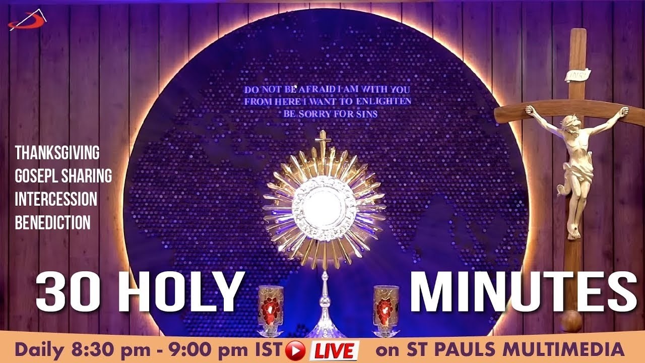 Live Adoration |30 Holy Minutes - 10th March |8:25 PM - 9:00PM IST |Led by Fr Clifford & AYM (Youth)